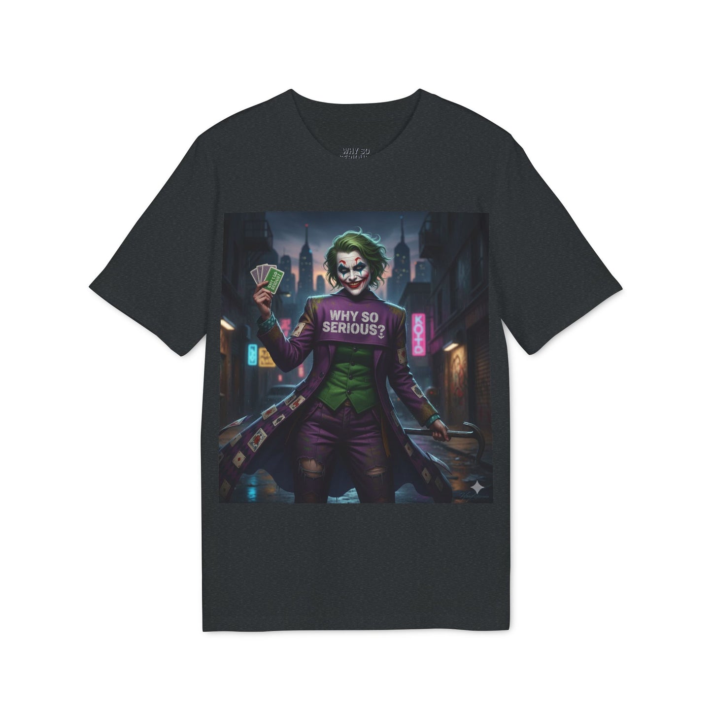 Why So Serious ? For Her