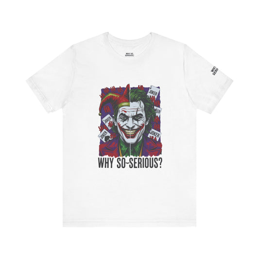 Why So Serious ? For Her