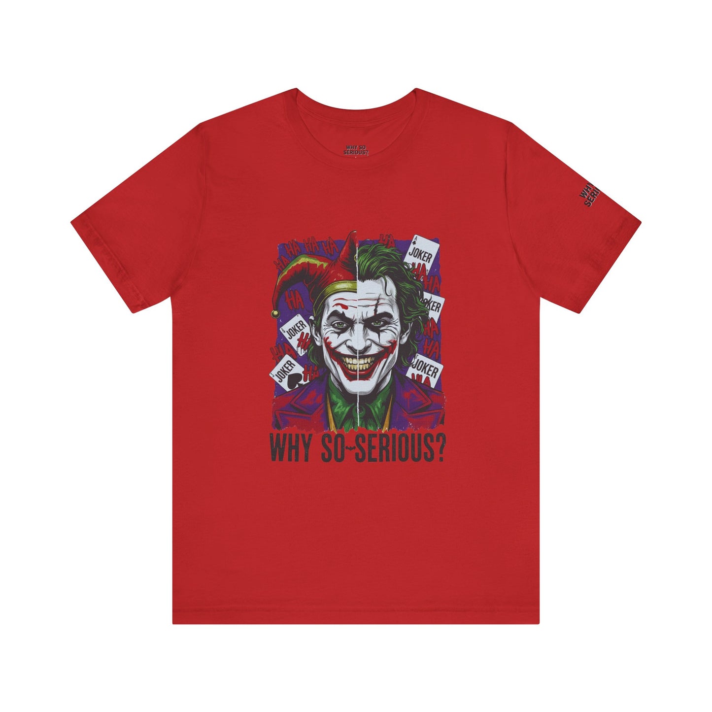 Why So Serious ? For Her