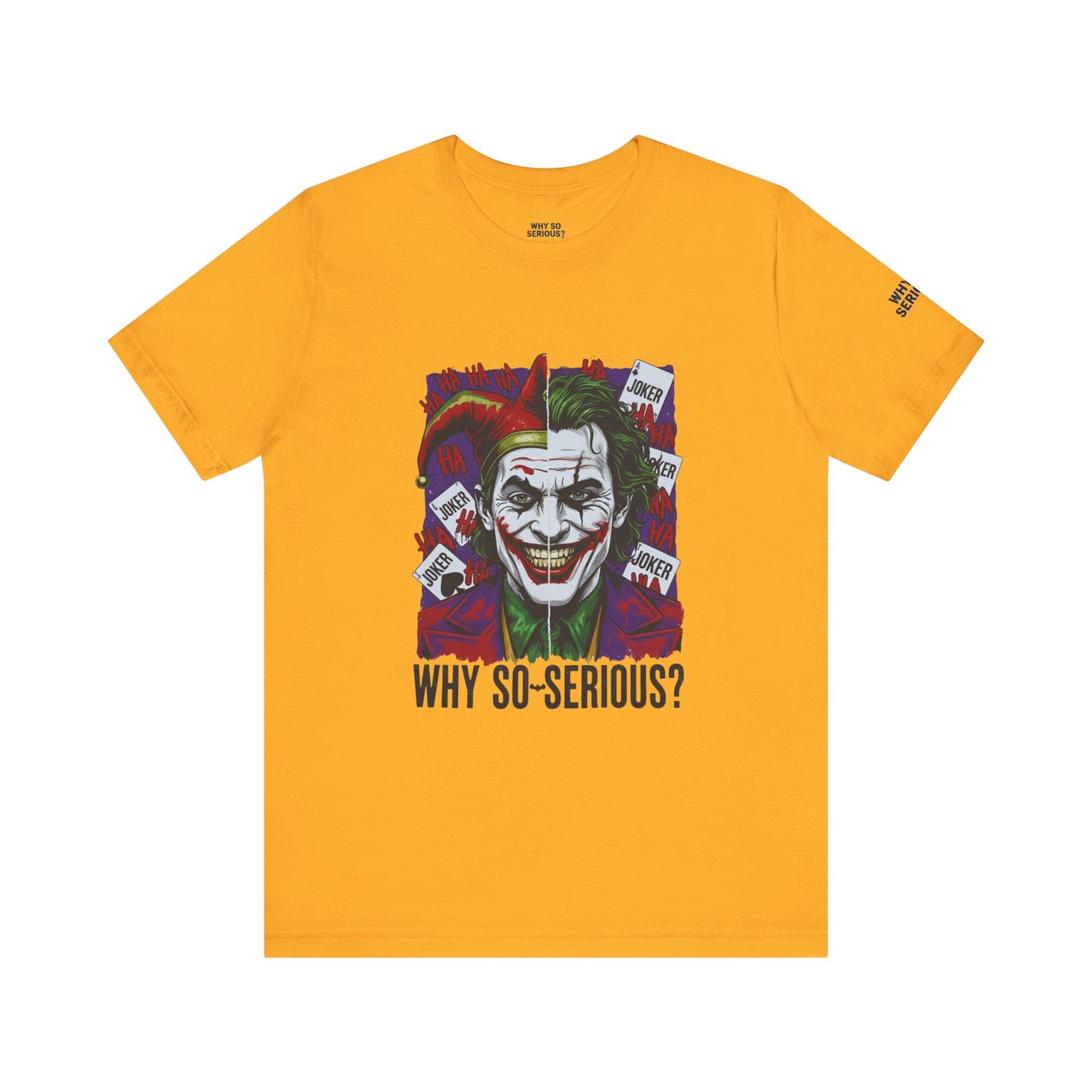 Why So Serious ? For Her