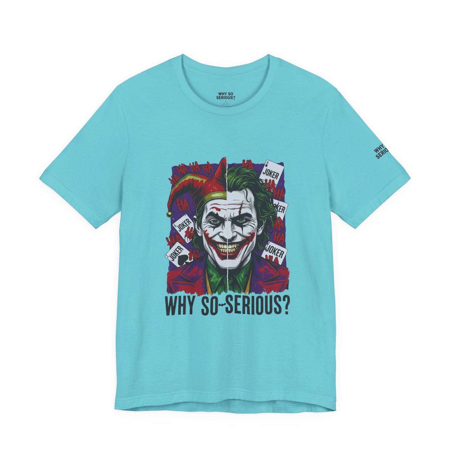 Why So Serious ? For Her