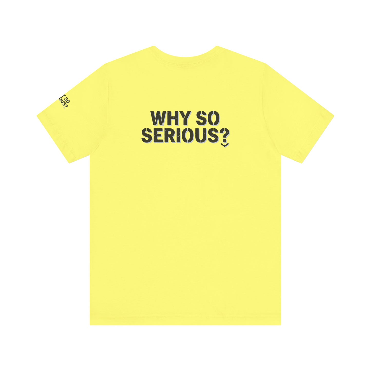 Why So Serious ? For Her