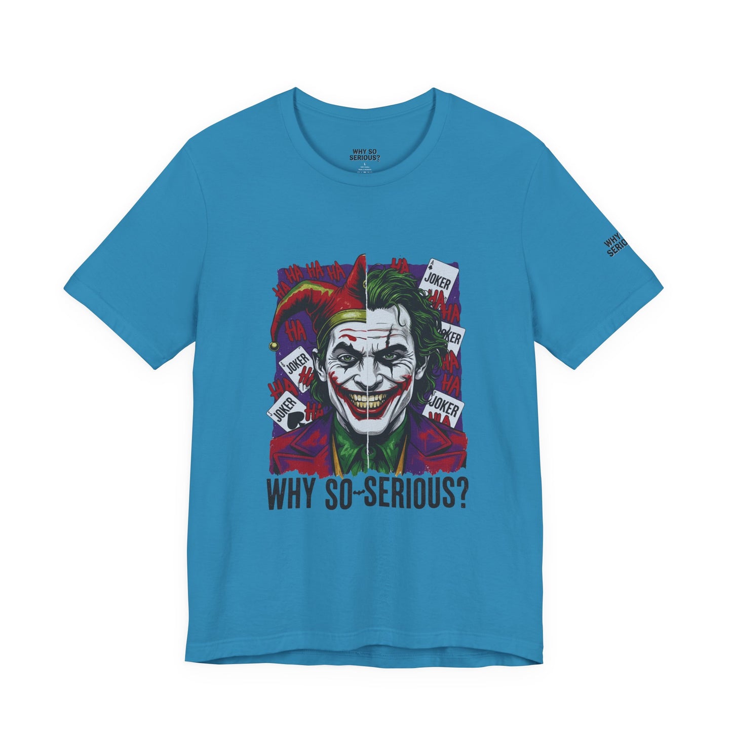 Why So Serious ? For Her