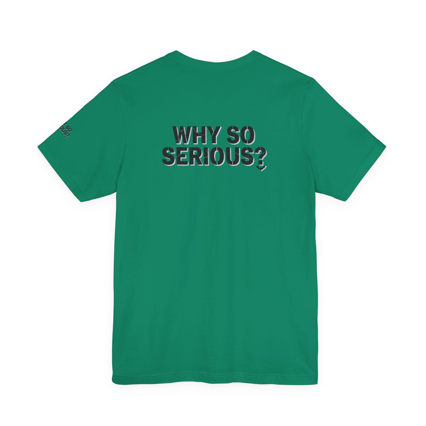Why So Serious ? For Her