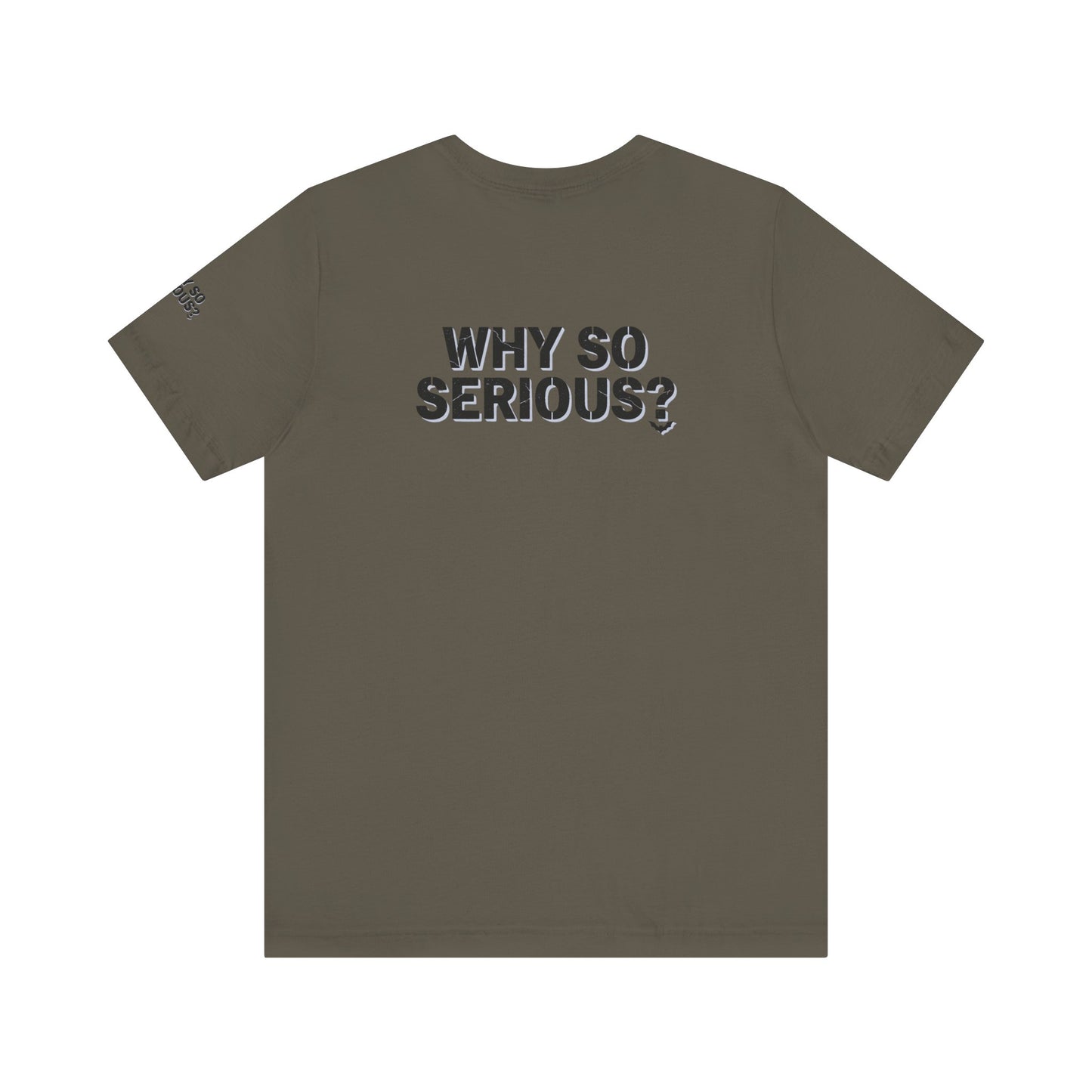Why So Serious ? For Her