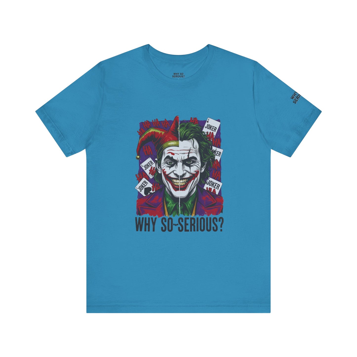 Why So Serious ? For Her