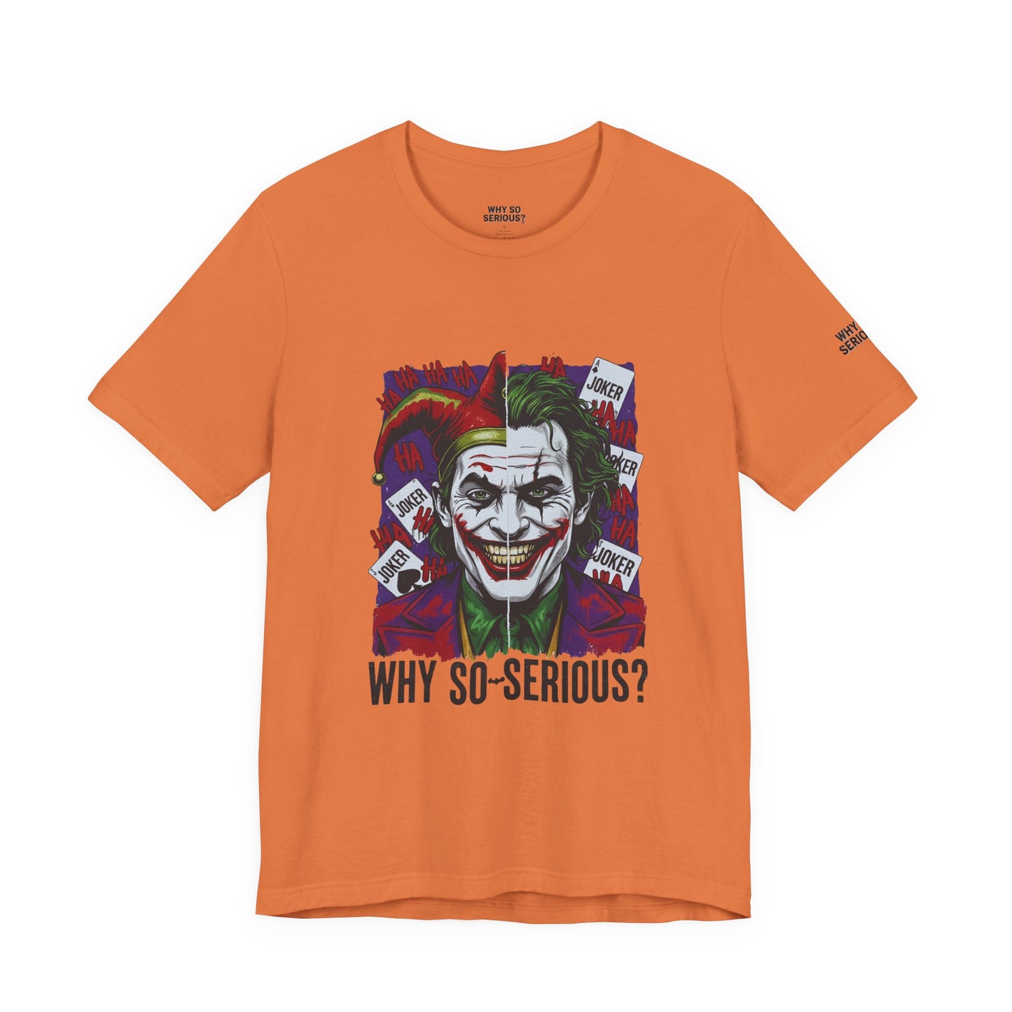 Why So Serious ? For Her
