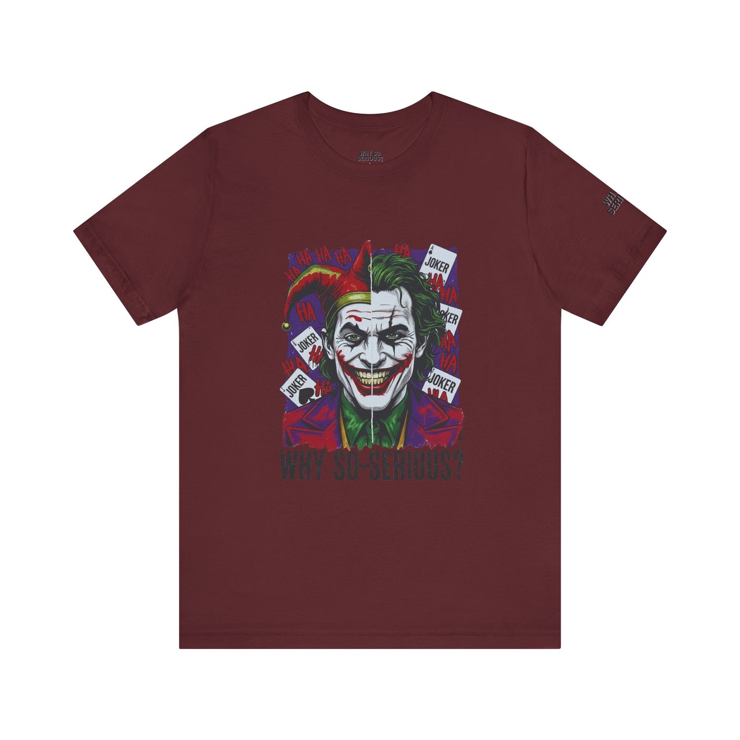 Why So Serious ? For Her