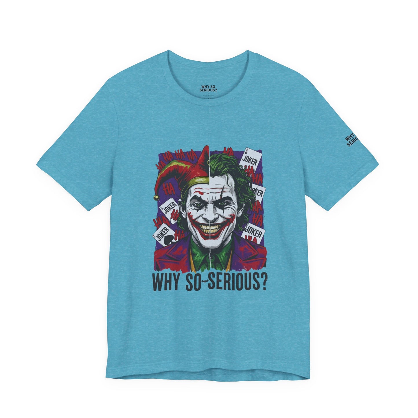 Why So Serious ? For Her