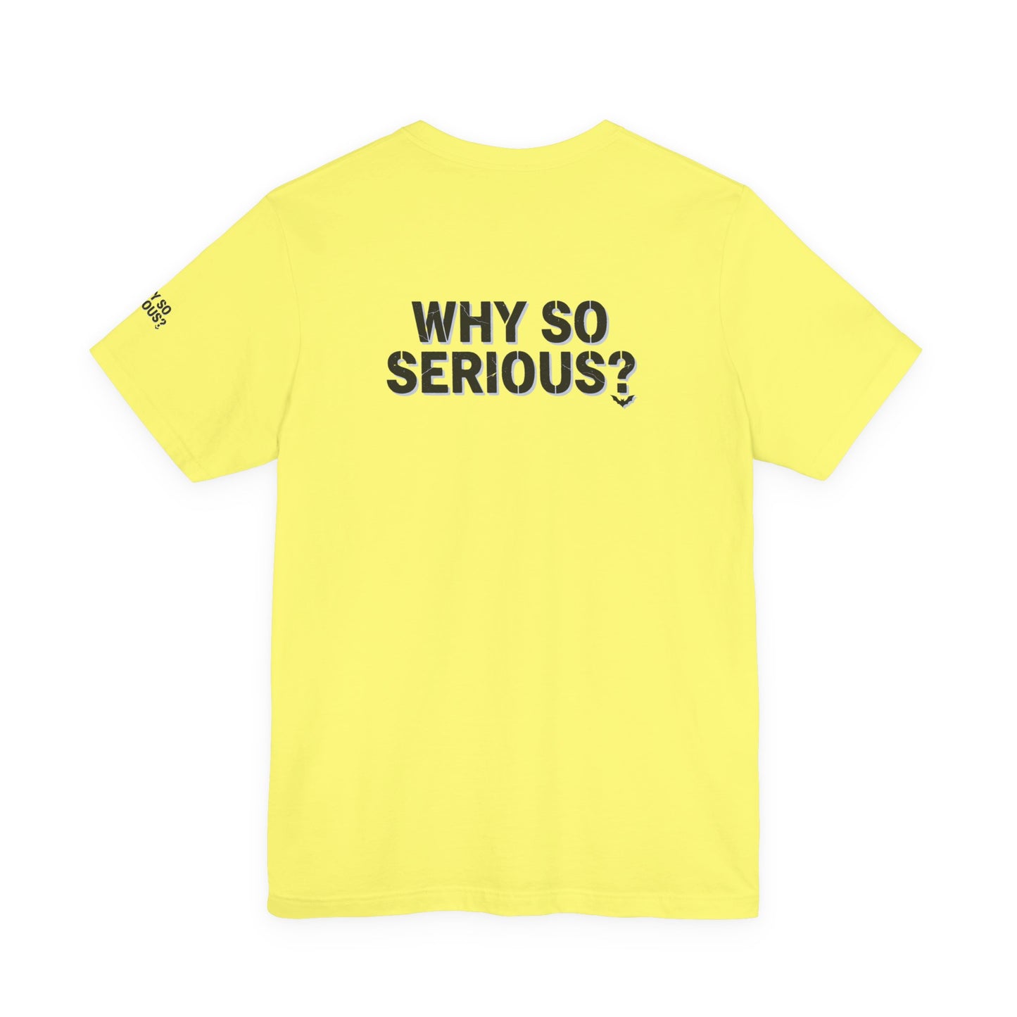 Why So Serious ? For Her